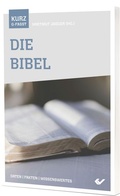 Cover: Die Bibel - kurzgefasst - Christliche Verlagsgesellschaft