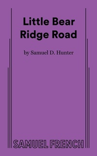 Enlarge image Cover: Little Bear Ridge Road - Samuel French Ltd
