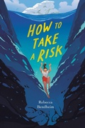 Cover: How to Take a Risk - Viking Books for Young Readers