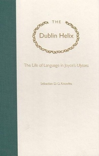 Enlarge image Cover: The Dublin Helix - University Press of Florida