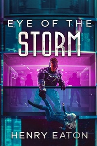 Enlarge image Cover: Eye of the Storm - Henry Eaton Publishing
