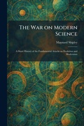 Cover: The War on Modern Science - Tradd Street Press