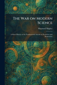 Enlarge image Cover: The War on Modern Science - Tradd Street Press