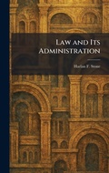 Cover: Law and Its Administration - Tradd Street Press