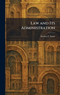 Enlarge image Cover: Law and Its Administration - Tradd Street Press