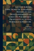 Cover: Lecons Sur Les Fonctions De Variables Reelles Et Les Developpements en Series De Polynomes - Tradd Street Press