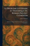 Cover: Le Probleme LittA(c)raire Et Historique Du Roman Pseudo-ClA(c)mentin - Tradd Street Press