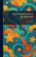 Cover: The Swiss Family Robinson - Tradd Street Press