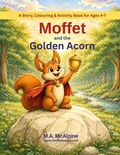 Cover: Moffet and the Golden Acorn - McAm1 Storyhouse