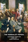 Cover: The Federalist Papers - Waking Lion Press