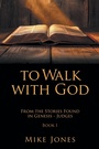 Cover: To Walk with God - Xlibris Us