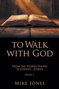 Enlarge image Cover: To Walk with God - Xlibris Us