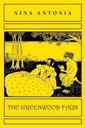 Cover: The Greenwood Faun - Snuggly Books