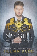 Cover: Spy Girl: Books 1-2 - Jillian Dodd Inc.
