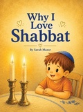 Cover: Why I Love Shabbat - MazorBooks