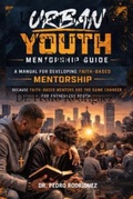 Cover: Urban Youth Mentorship Guide - Transformed Publishing
