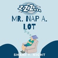 Cover: Mr. Nap A. Lot - INFINITY BOOKS