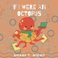 Cover: If I Were An Octopus - INFINITY BOOKS