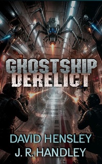 Enlarge image Cover: Ghostship Derelict - Bayonet Books