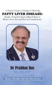 Enlarge image Cover: A Doctor's Guide to Healing & Reversing FATTY LIVER DISEASE - Dr Prabhat Das