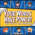 Cover: Your Words Have Power - Thought Leaders Press