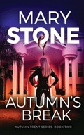 Cover: Autumn's Break - Mary Stone Publishing