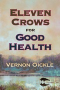 Cover: Eleven Crows for Good Health - Moose House Publications
