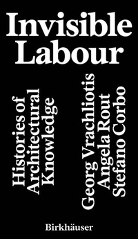 Enlarge image Cover: Invisible Labour - Birkhäuser