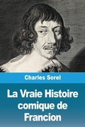 Cover: La Vraie Histoire comique de Francion - Prodinnova