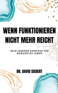 Cover: Wenn Funktionieren nicht mehr reicht - BoD - Books on Demand