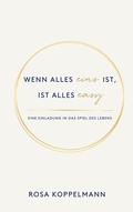 Cover: Wenn alles eins ist, ist alles easy - BoD - Books on Demand