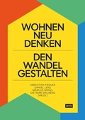 Cover: Wohnen neu denken - den Wandel gestalten - JOVIS