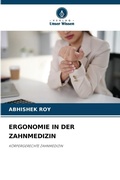 Cover: Ergonomie in Der Zahnmedizin - Verlag Unser Wissen