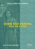 Cover: Quem n&atilde;o perdoa- Pe&ccedil;a em 3 atos - Fatto Edi&ccedil;&otilde;es