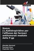 Cover: Nuove [1,4]diidropiridine per l'efflusso dei farmaci antitumorali mediato dalla P-gp - Edizioni Sapienza