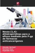 Cover: Novas [1,4]-dihidropiridinas para o efluxo mediado pela P-gp de farmacos anticancerigenos - Edicoes Nosso Conhecimento