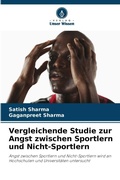 Cover: Vergleichende Studie zur Angst zwischen Sportlern und Nicht-Sportlern - Verlag Unser Wissen