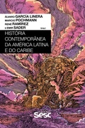 Cover: Hist&oacute;ria Contempor&acirc;nea da Am&eacute;rica Latina e do Caribe - Edi&ccedil;&otilde;es Sesc SP