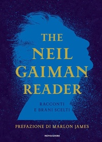 Enlarge image Cover: The Neil Gaiman reader. Racconti e brani scelti - Oscar draghi;Mondadori