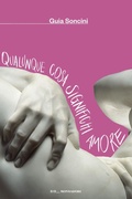 Cover: Qualunque cosa significhi amore - Scrittori italiani e stranieri;Mondadori