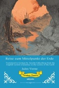 Cover: Reise zum Mittelpunkt der Erde | German Version of Journey to the Centre of the Earth - Ukiyoto Publishing