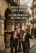Cover: Deux papas tres bien, ou La Grammaire de Chicard - Culturea