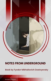 Enlarge image Cover: Notes from Underground - Ancient Chapters