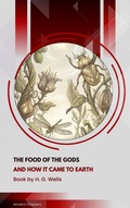 Cover: The Food of the Gods and How It Came to Earth - Ancient Chapters
