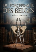 Cover: Du forceps-scie des Belges - Shs Editions