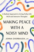 Cover: Making Peace with a Noisy Mind - Avery Publishing Group Inc.,U.S.