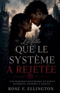 Cover: La fille que le systeme a rejetee - ROSE F. ELLINGTON