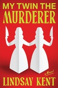 Cover: My Twin the Murderer - Sisters Kent Books
