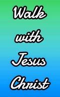 Cover: Walk With Jesus Christ - Journey of Faith