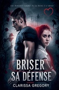 Cover: Briser Sa Defense - Greenhouse Publishing